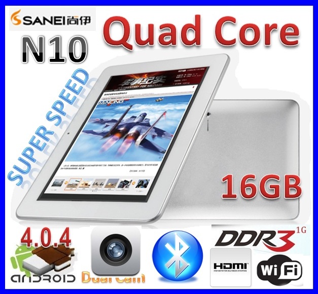 Sanei
N10 Freescale QuadCore 10.1 inch Android 4.0.4 1GB
RAM + 16GB IPS Capacitive Touch Screen Sanei N10 Freescale QuadCore 10.1 inch
Android 4.0.4 1GB RAM + 16GB IPS Capacitive Touch
Screen